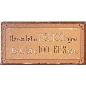 Inart magneetti "Never let a kiss fool you..."